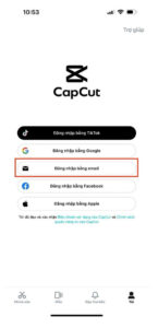 đăng nhập capcut pro bằng email